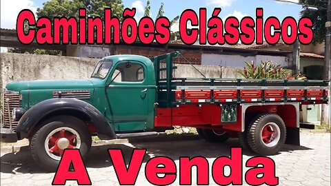 Ep.67 🚚 Caminhões Clássicos à Venda 📉 QRA Oliveira
