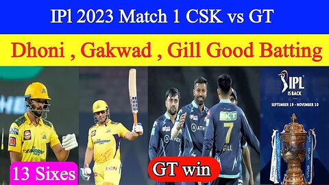 IPL 2023 Match 1- Chennai Super Kings vs Gujrat Titans