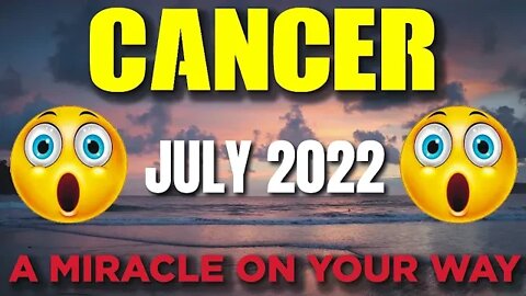 Cancer ♋ 🤯😲 𝐀 𝐌𝐈𝐑𝐀𝐂𝐋𝐄 𝐎𝐍 𝐘𝐎𝐔𝐑 𝐖𝐀𝐘 🙏🙌 Horoscope for Today JULY 2022♋ Cancer tarot july 2022♋