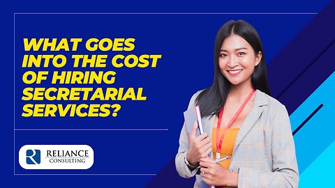 What Goes Into the Cost of Hiring Secretarial Services