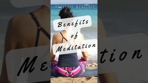 The Benefits of Meditation In Your Life || #meditation || #shorts || #health