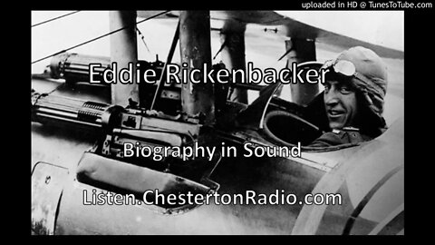 Eddie Rickenbacker - Biography in Sound - America's Top WWI Fighter Ace