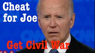 To Cheat Properly- Biden Must be Replaced to Avoid Civil War