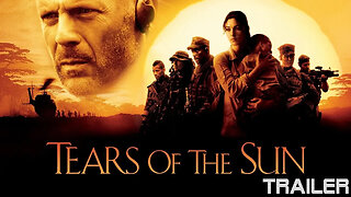 TEARS OF SUN - OFFICIAL TRAILER - 2003