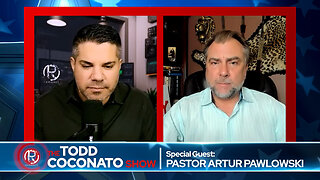 Todd Coconato Show I Special Guest Pastor Artur Pawlowski