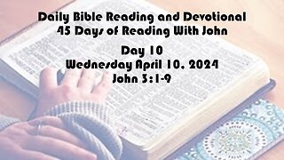 Daily Bible Reading and Devotional: 90 days of Reading with John