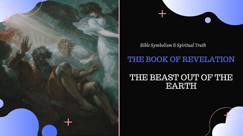 The Book of Revelation: The Beast out of the Earth