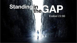 The Church Must Stand In The Gap