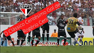 11 anos do Centésimo Gol de Rogério Ceni. Quem se lembra desse Clássico do Futebol Brasileiro?