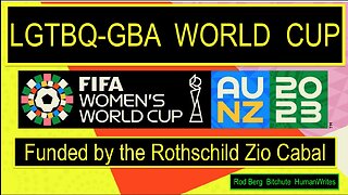 FIFA WOMEN'S LGTBQ GENDER BENDER AGENDA WORLD CUP 2023, LOOKING TO GROOM / GROW THEIR NUMBERS.