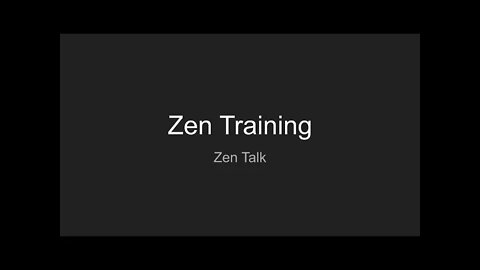 Zen Talk - Zen Training