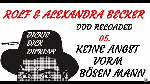 KRIMI Hörspiel - DICKIE DICK DICKENS (05) - Keine Angst vorm bösen Mann