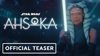 Star Wars: Ahsoka - Official Teaser Trailer