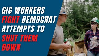 Gig Workers Fight Democrat Attempts to Shut them Down