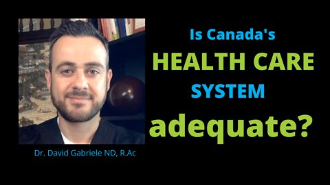 Is Canada's Health Care System adequate?