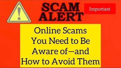 Online Scams You Need To Be Aware Of