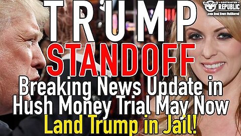 Trump Standoff - Breaking News Update in Hush Money Trial May Now Land Trump in Jail - 5-10-24