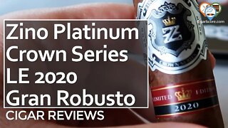 A BOLD & SPICY Zino Platinum? The Crown Series LE 2020 Gran Robusto - CIGAR REVIEWS by CigarScore