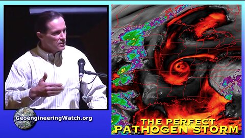 The Perfect Pathogen Storm, Geoengineering Watch Global Alert News, May 27, 2023, #407