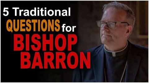 Response to Bishop Barron