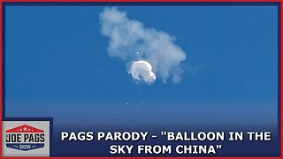 Pags Parody - "Balloon in the Sky From China"