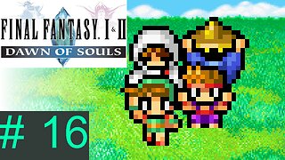 [The trail of the Earthgift Shrine] Let's Play Final Fantasy I: Episode 16