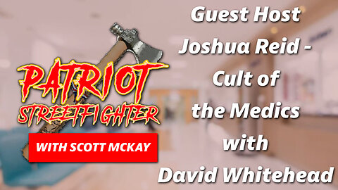 Guest Host Joshua Reid – Cult Of The Medics with David Whitehead | December 12th, 2022 PSF