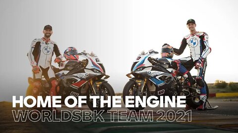 BMW Motorrad Motorsport WorldSBK Team 2021 – Home of the engine. Home of the team.