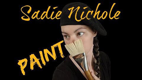Sadie Nichole - PAINT