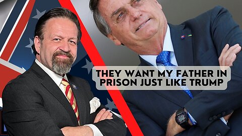 They want my father in prison just like Trump. Sen. Eduardo Bolsonaro with Sebastian Gorka