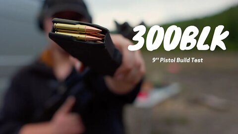 300blk 9'' pistol | StephenShreds