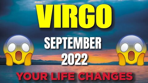 Virgo ♍ 😱😱YOUR LIFE CHANGES 😱😱 SEPTEMBER 2022♍ Virgo tarot♍