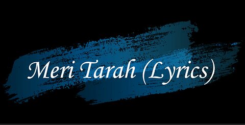 Meri Tarah (Lyrics) | Jubin Nautiyal, Payal Dev | Himansh K, Heli, Gautam G | Kunaal V | Navjit B |