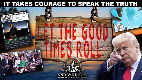 10.29.22 : Courage displayed by VOTERS, Kari, Lara, Martinez in NM, ELON. Watch and PRAY!