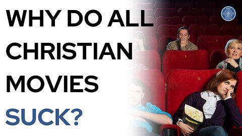 Why do all Christian movies suck?