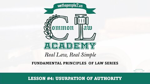 Lesson 4: Usurpation of Authority