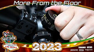 SHOT Show 2023: More From the Floor
