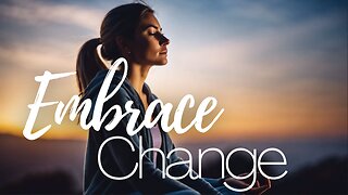 12 Minute Guided Meditation to Embracing Change | New Year New Perspectives