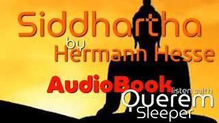 AudioBook "Siddhartha" by Hermann Hesse | with Querem Sleeper