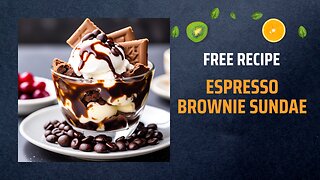 Free Espresso Brownie Sundae Recipe ☕🍫🍨✨Free Ebooks +Healing Frequency🎵
