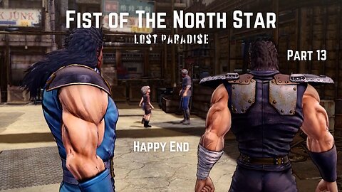 Fist of The North Star Lost Paradise Part 13 - Happy End