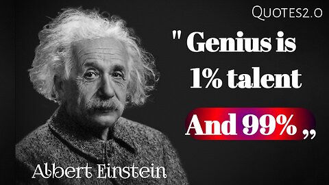 Genius is 1% talent and 99% By Quotes2.0 #qoutes #alberteinstein