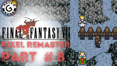 Final Fantasy 6 Pixel Remaster - No Commentary - Part 8 - Protecting Narshe from the Empire