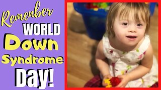 World Down Syndrome Day || Rock Your Socks || Parenting Down Syndrome
