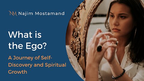 Awakening Beyond Ego (Part 1 of 7): What is the Ego?