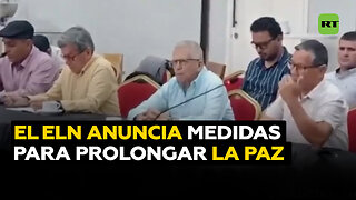 El ELN aplica medidas para prorrogar el cese al fuego