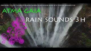 RAIN MEDITATION MUSIC FOR SLEEP WELL, HEALING MUSIC AGAINST ANXIETY, WITH TROPICAL RAIN AND SITAR