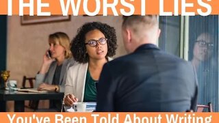 The Worst Lies You've Been Told About Writing - Writing Today | S03 E03