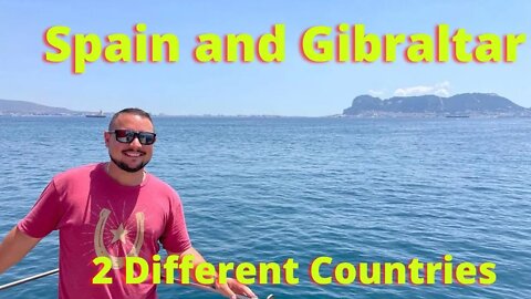 Are Spain and Gibraltar Different Countries? YES (short video explaining that I know the difference)