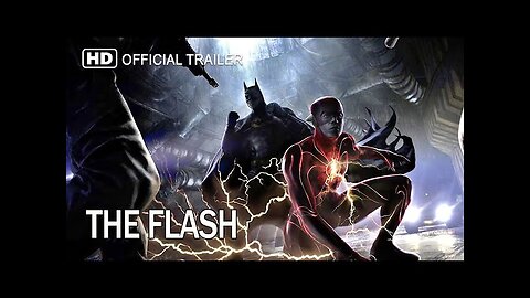 The Flash (2022) HD Official Movie Trailer _ Ben Affleck_ Michael Keaton_ Ezra Mille